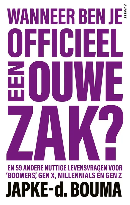 Wanneer ben je officieel een ouwe zak? / Druk 4 Actieprijs