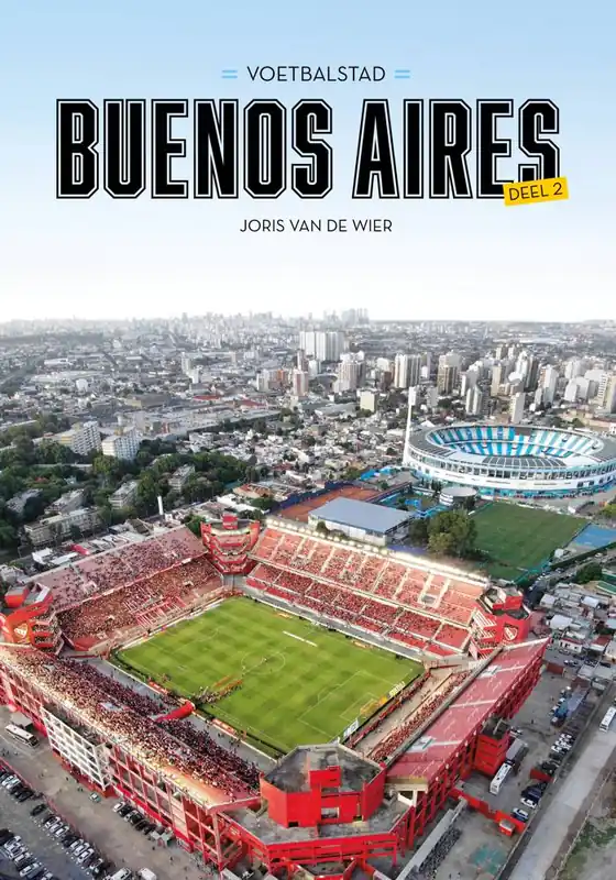 Bestel Nu Voetbalstad Buenos Aires | Deel 2 / Druk 1
