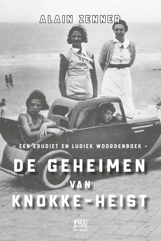 De geheimen van Knokke-Heist / Druk 1 Direct Beschikbaar