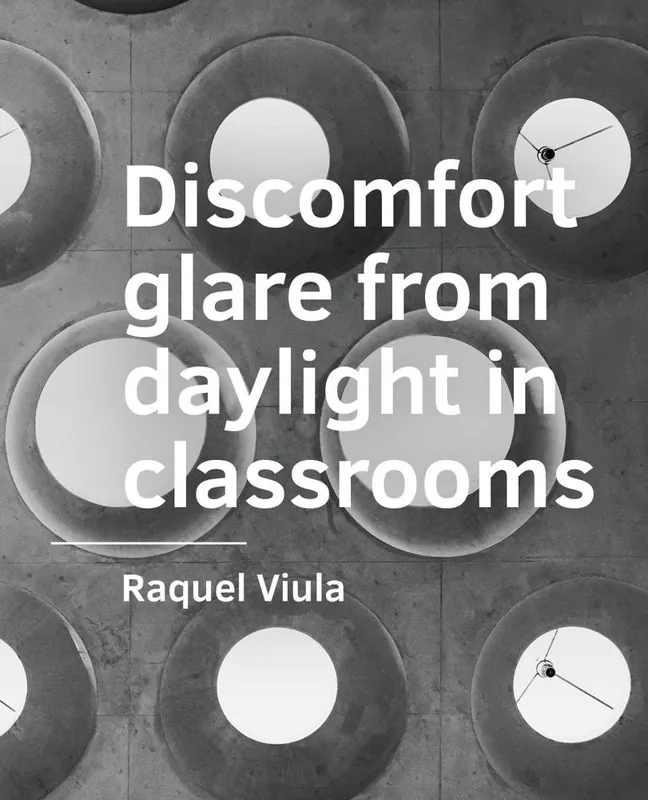 Discomfort glare from daylight in classrooms / 1st Edition Betaalbaar