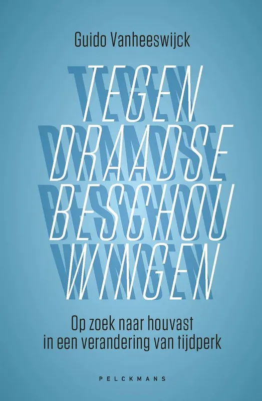 Tegendraadse beschouwingen / Druk 1 Exclusieve Aanbieding
