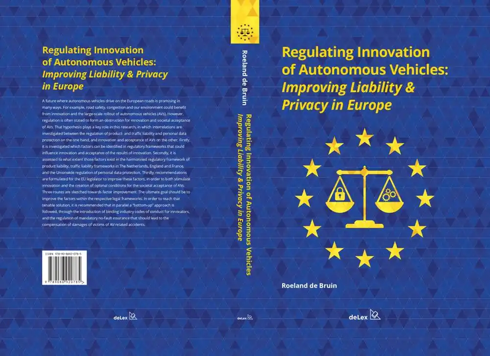 Regulating Innovation of Autonomous Vehicles: Improving Liability & Privacy in Europe / 1st Edition Beste Prijs