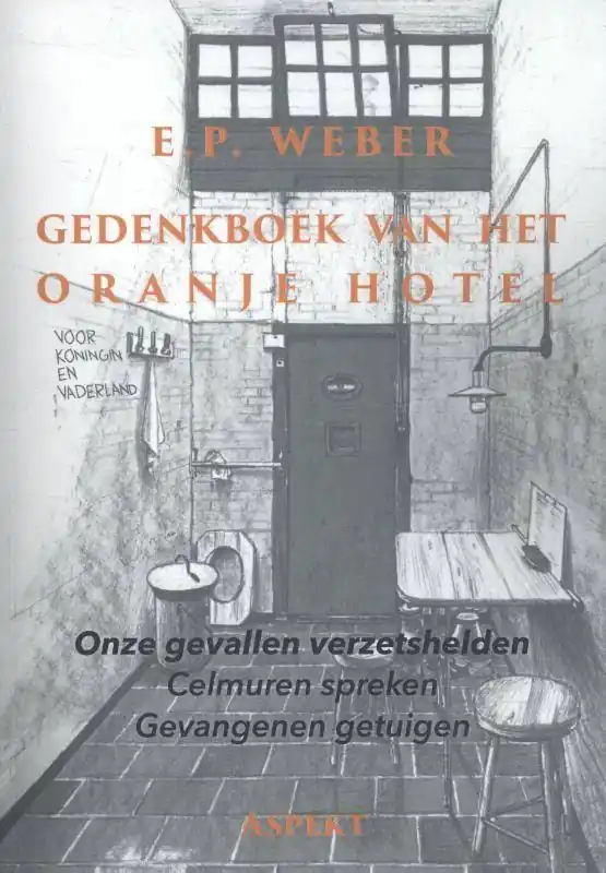 Nieuw Gedenkboek van het Oranjehotel / Druk 3