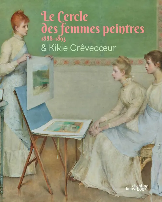 Le Cercle des Femmes Peintres ft Kikie Crèvecœur / 1 Edition Nu Kopen