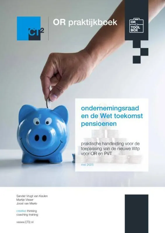 OR praktijkboek ondernemingsraad en de Wet toekomst pensioenen / Druk 5 Op = Op