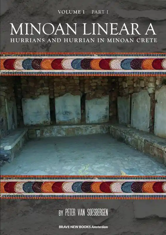 Rechtstreeks Van De Fabrikant Minoan linear A 1 Hurrians and Hurrian in Minoan Crete 1 Text / 3rd Edition