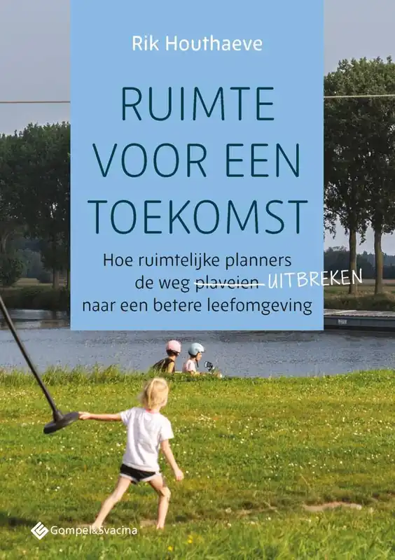 Ruimte voor een toekomst / Druk 1 Bestseller