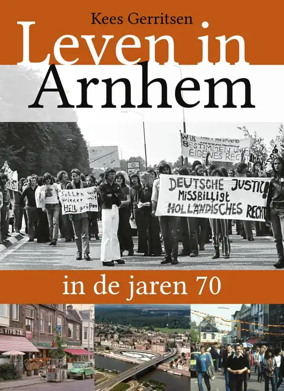 Beperkt Aanbod Leven in Arnhem in de jaren 70 / Druk 1