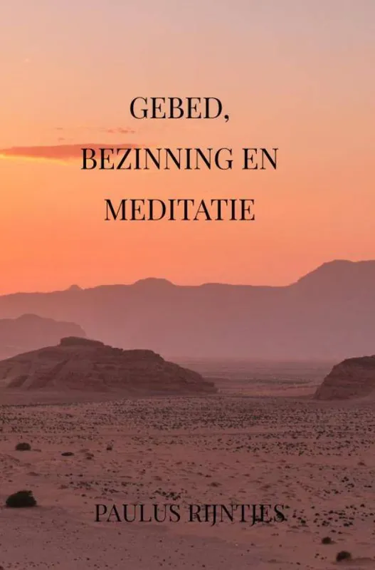 Gebed, Bezinning en Meditatie / Druk 1 Beperkt Aanbod