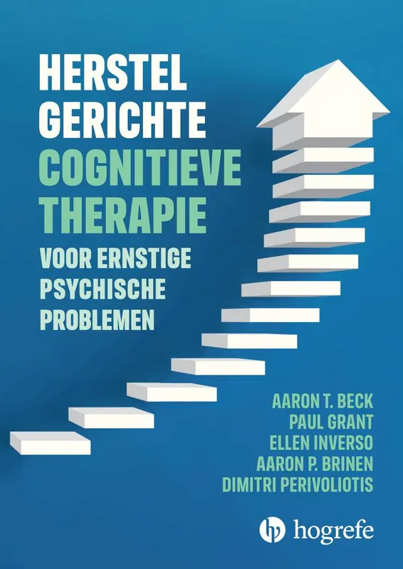 Herstelgerichte cognitieve therapie bij ernstige psychische problemen / Druk 1 Superprijs