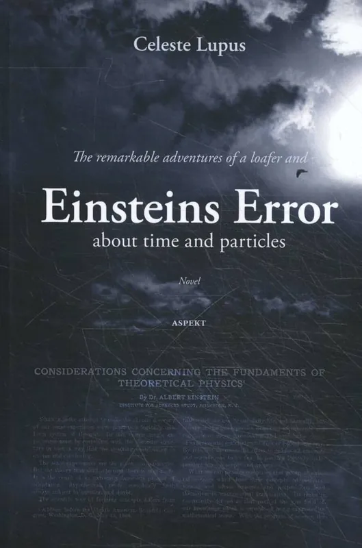 The remarkable adventures of a loafer and Einsteins Error / Druk 1 Nieuw