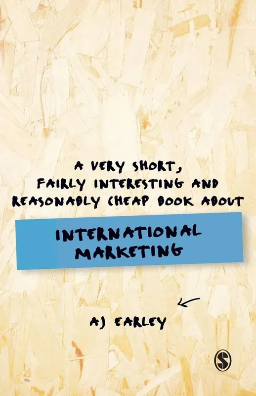 Betaalbaar A Very Short, Fairly Interesting, Reasonably Cheap Book About... International Marketing