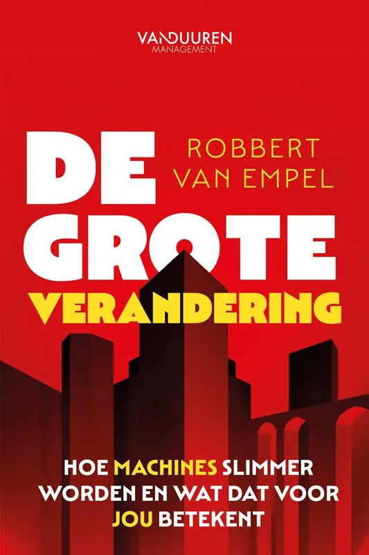 De Grote Verandering / Druk 1 Nieuw