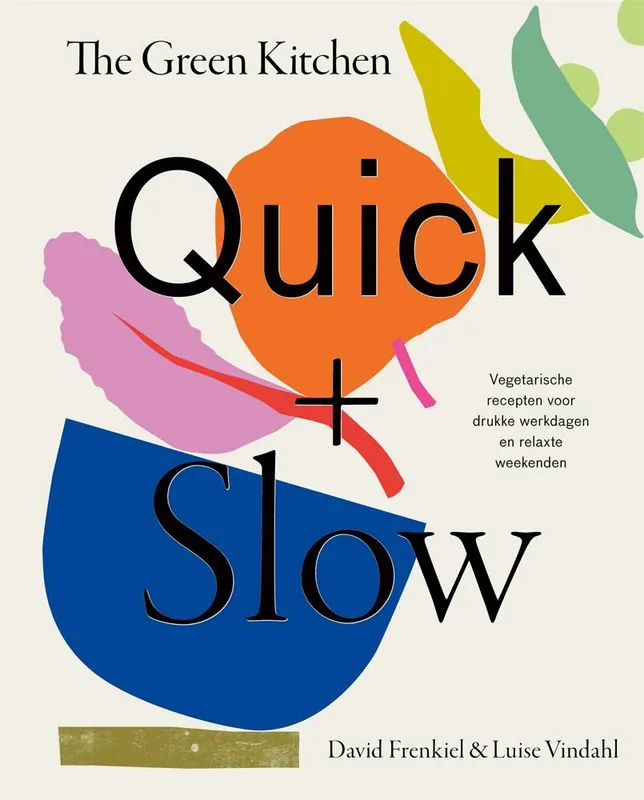 The Green Kitchen Quick & Slow / Druk 1 Favoriet