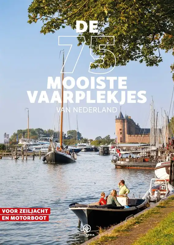 De 75 mooiste vaarplekjes van Nederland / Druk 1 Bestseller