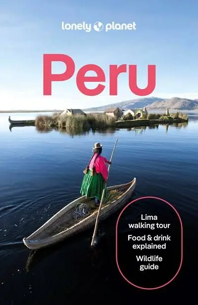 Must-Have Lonely Planet Peru / 12th Edition
