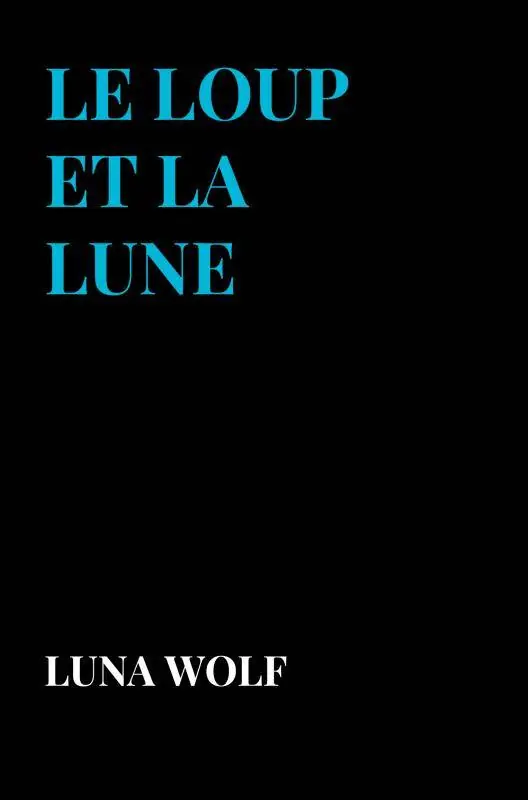Must-Have le loup et la lune / 1 Edition