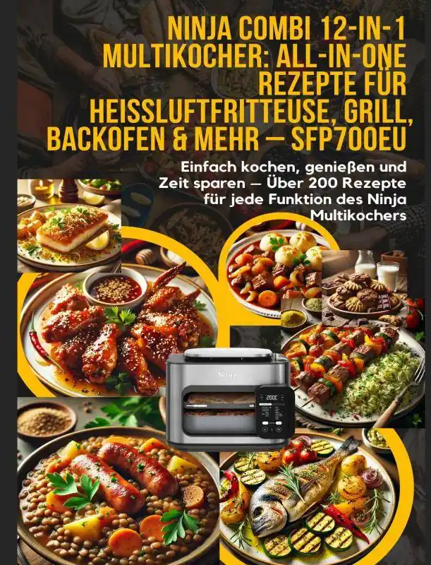 Ninja Combi 12-in-1 Multikocher: All-in-One Rezepte für Heißluftfritteuse, Grill, Backofen & mehr – SFP700EU / 1 Edition Gratis Verzending