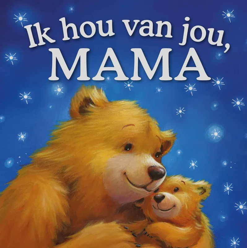 Ik hou van jou, mama / Druk 1 Dagaanbieding