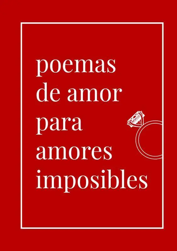 Poemas de amor para amores imposibles / 1 Edition Op = Op