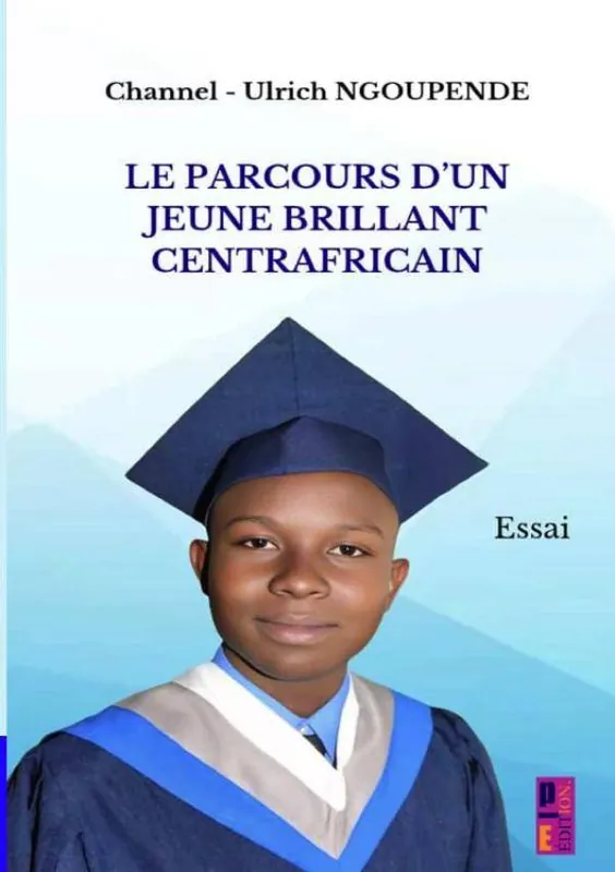 Beperkte Voorraad Le parcours d'un jeune brillant centrafricain / 1 Edition