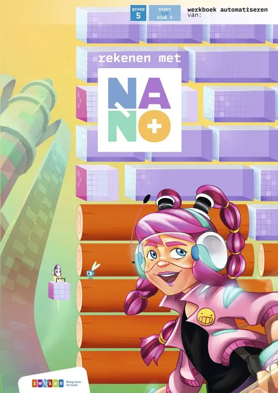 Koop Vandaag Nano Groep 5 automatiseren deel 1 werkboek / Druk 1