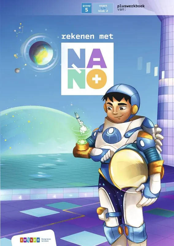 Nano Groep 5 Plus deel 1 (5v) werkboek / Druk 1 Betaalbaar