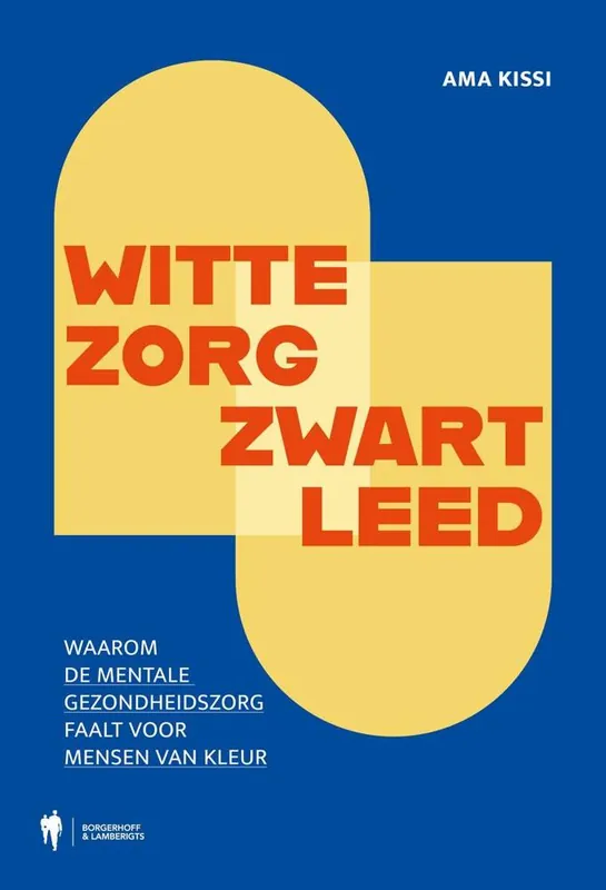 Witte zorg, zwart leed / Druk 2 Seizoensaanbieding
