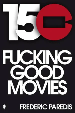 150 fuckinggoodmovies / 1st Edition Beperkt Aanbod