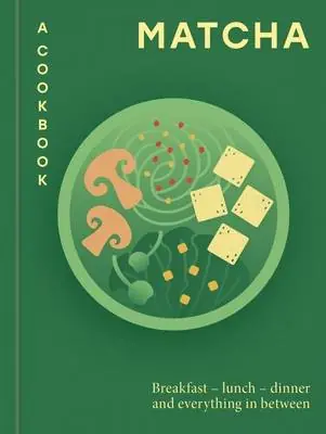 Matcha: A Cookbook Bestseller