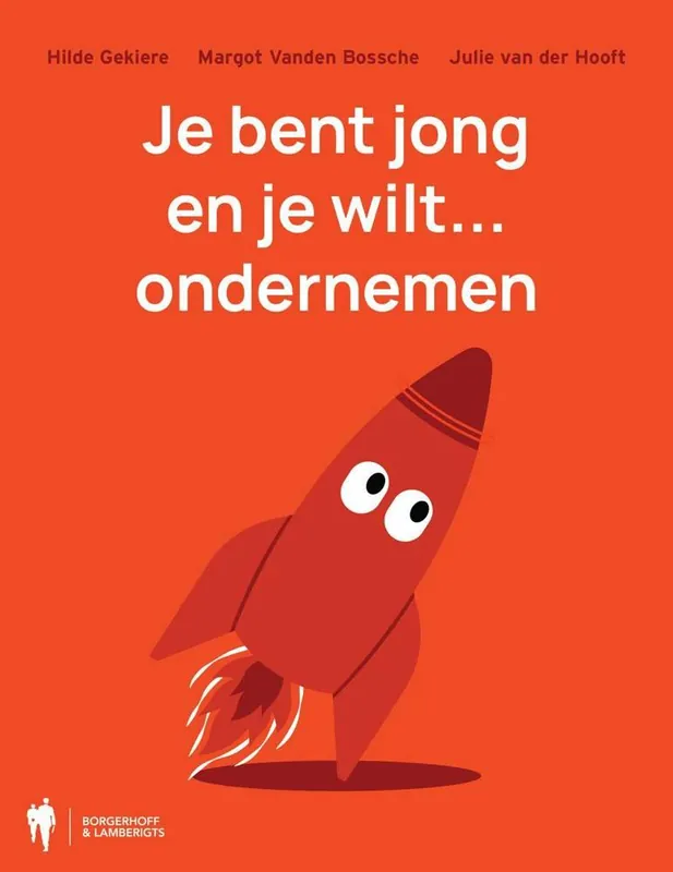 Je bent jong en je wilt... ondernemen / Druk 1 Betaalbaar