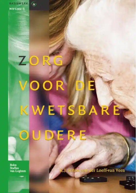 Laatste Versie Zorg voor de kwetsbare oudere / Druk 1