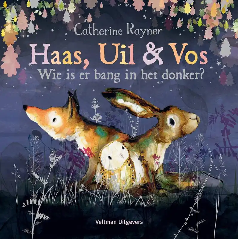 Haas, Uil & Vos - Wie is er bang in het donker? / Druk 1 Direct Beschikbaar