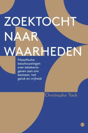 Zoektocht naar waarheden / Druk 1 Meest Verkocht