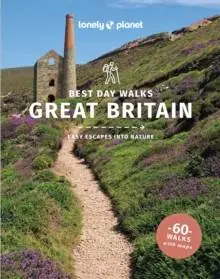 Lonely Planet Best Day Walks Great Britain / 2nd Edition Beperkte Voorraad