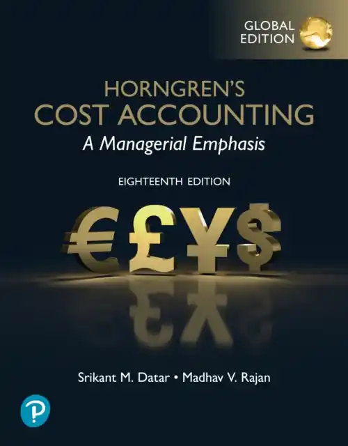 Horngren's Cost Accounting: A Managerial Emphasis / 18th edition Koopje