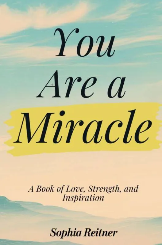 Aanbieding You Are a Miracle: A Book of Love, Strength, and Inspiration / 1st Edition