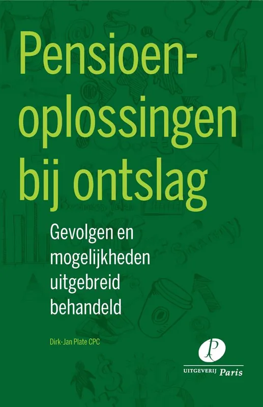 Pensioenoplossingen bij ontslag / Druk 1 Gratis Retour