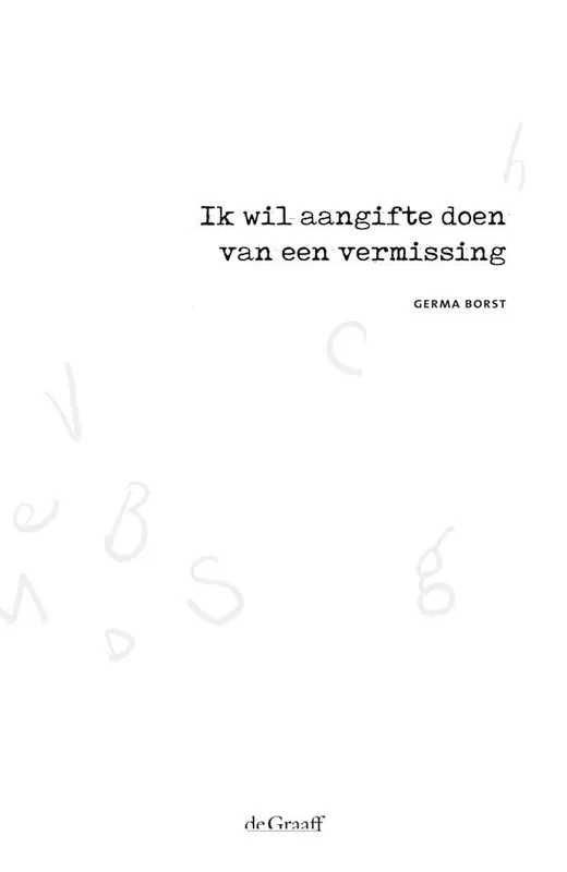 Ik wil aangifte doen van een vermissing / Druk 1 Direct Verzonden