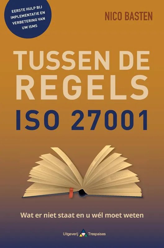 ISO 27001 Tussen de regels / Druk 1 Goedkoop