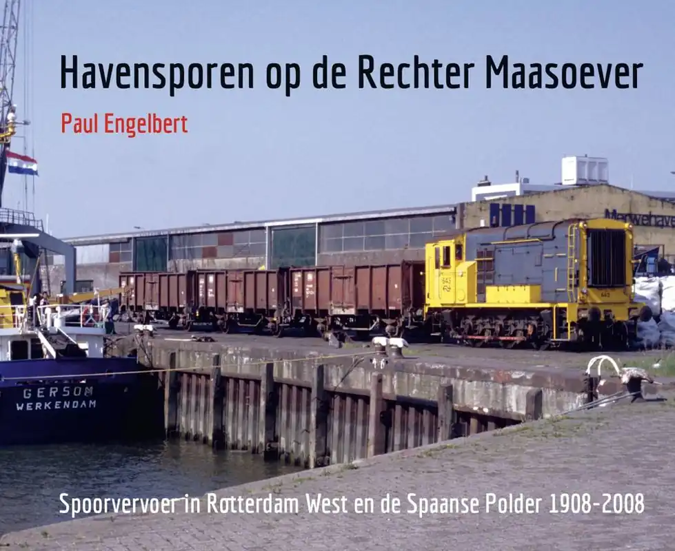 Gratis Verzending Havensporen op de Rechter Maasoever / Druk 1