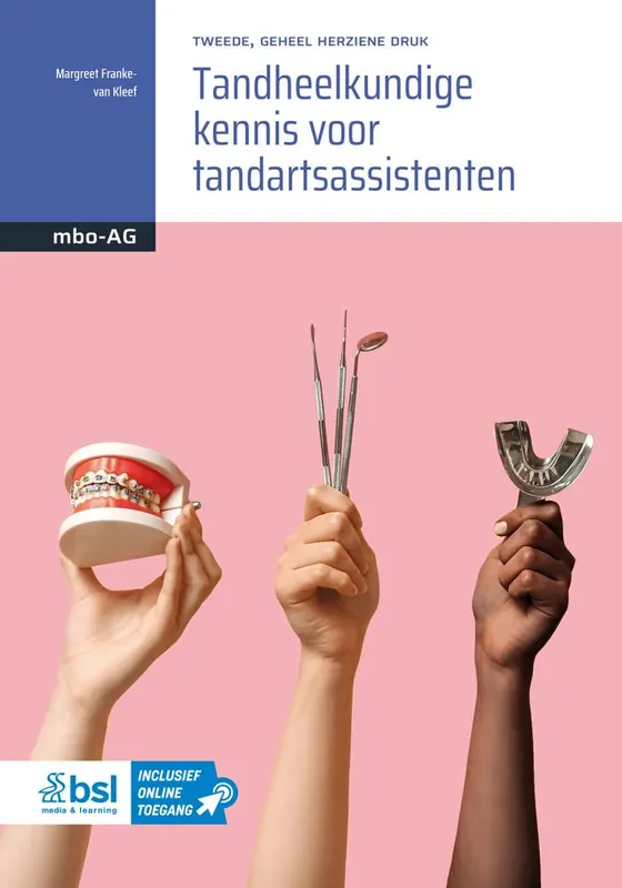 Tandheelkundige kennis voor tandartsassistenten / Druk 2 Betrouwbaar