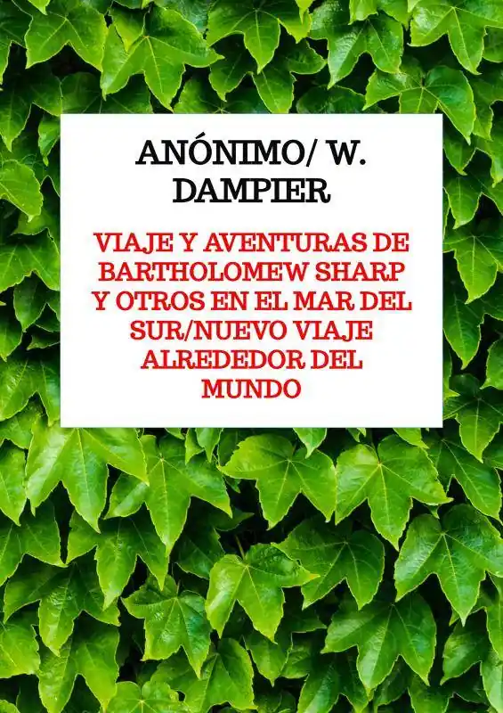Viaje y aventuras de Bartholomew Sharp y otros en el Mar del Sur/Nuevo viaje alrededor del mundo / 1 Edition Dagaanbieding