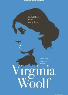 Hoge Kwaliteit Virginia Woolf, een lichtboei tussen twee golven / Druk 1