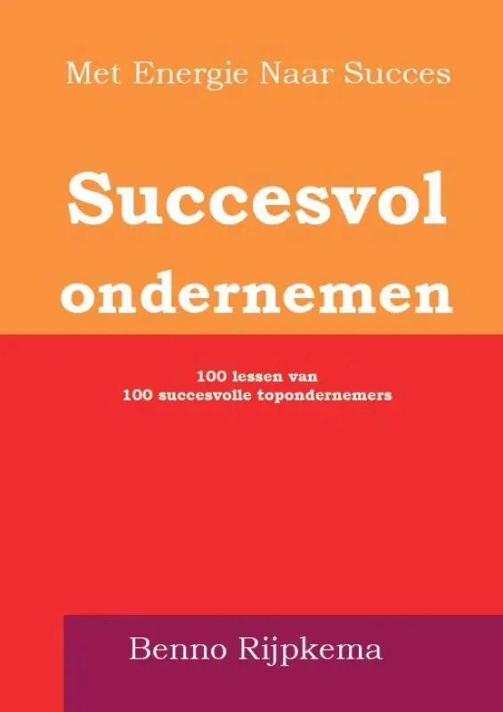 Must-Have Succesvol ondernemen doe je zo! / Druk 1