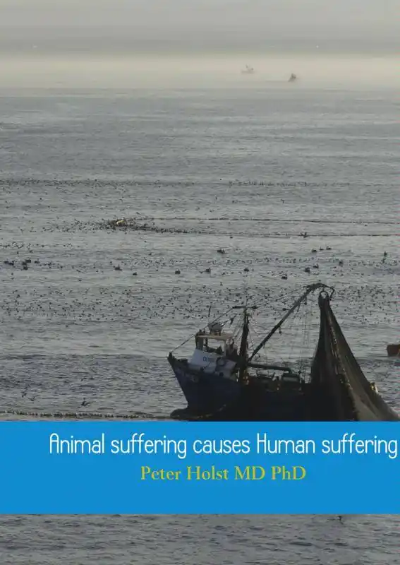 Animal suffering causes Human suffering / 2nd Edition Goedkoop