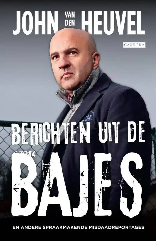 Berichten uit de bajes / Druk 1 Gecertificeerd