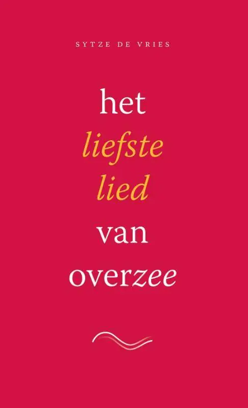 Nieuw Het liefste lied van overzee / Druk 1