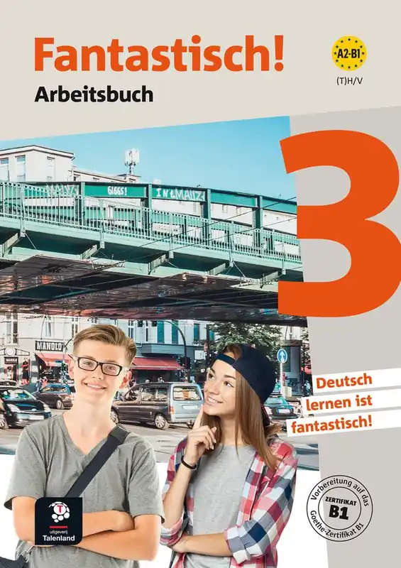 Fantastisch! 3 - Arbeitsbuch - Talenland versie A2-B1 Arbeitsbuch / 1 Edition Beste Prijs