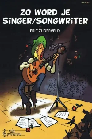 Zo word je singer/songwriter / Druk 1 Aanbieding
